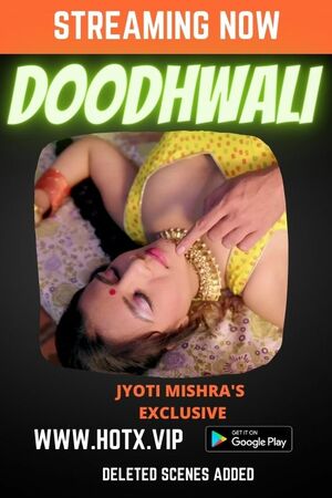 Doodhwali 2 UNCUT (2022) Hindi HotX Originals Full Movie